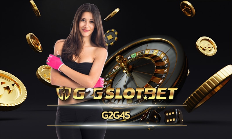g2g45 เล่นสล็อต 1 บาทกันได้เลย รวมค่ายดัง เว็บตรงไม่ผ่านเอเย่นต์ 2024